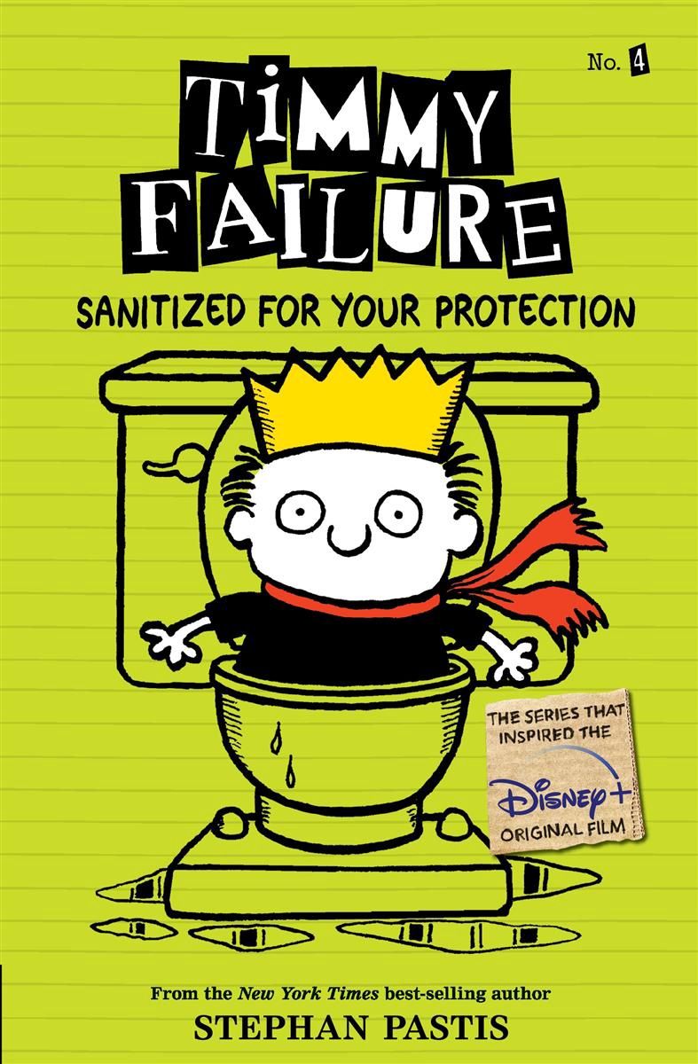 Timmy Failure #4: Sanitized for Your Protection by Stephan Pastis