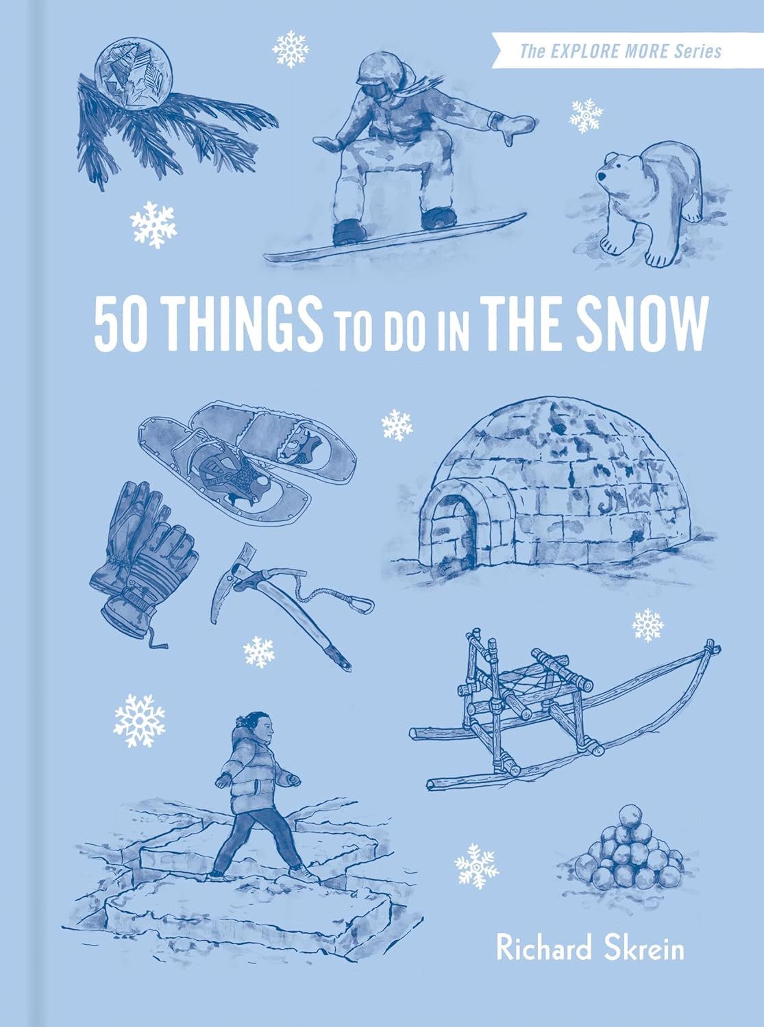 50 Things to Do in the Snow by Richard Skrein