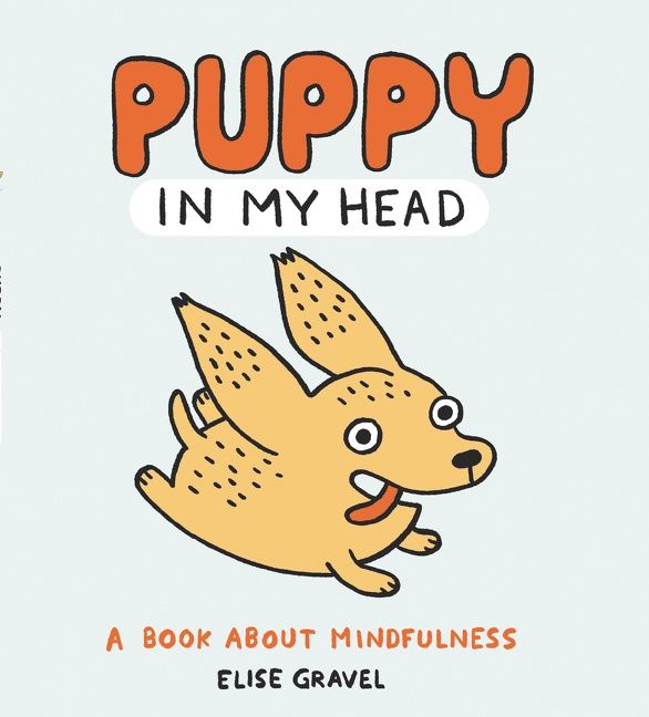 Puppy In My Head by Elise Gravel
