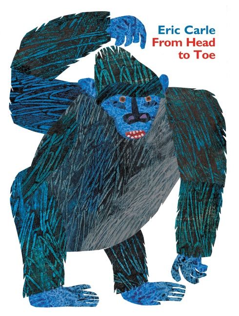 From Head to Toe by Eric Carle