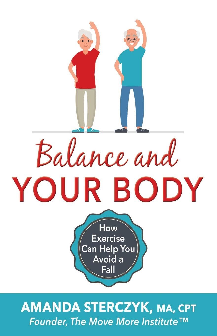 Balance And Your Body by Amanda Sterczyk