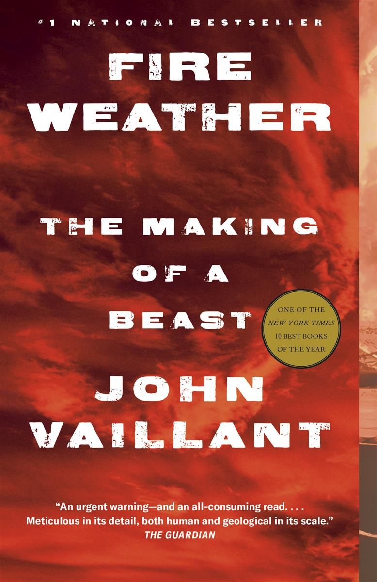 Fire Weather by John Vaillant