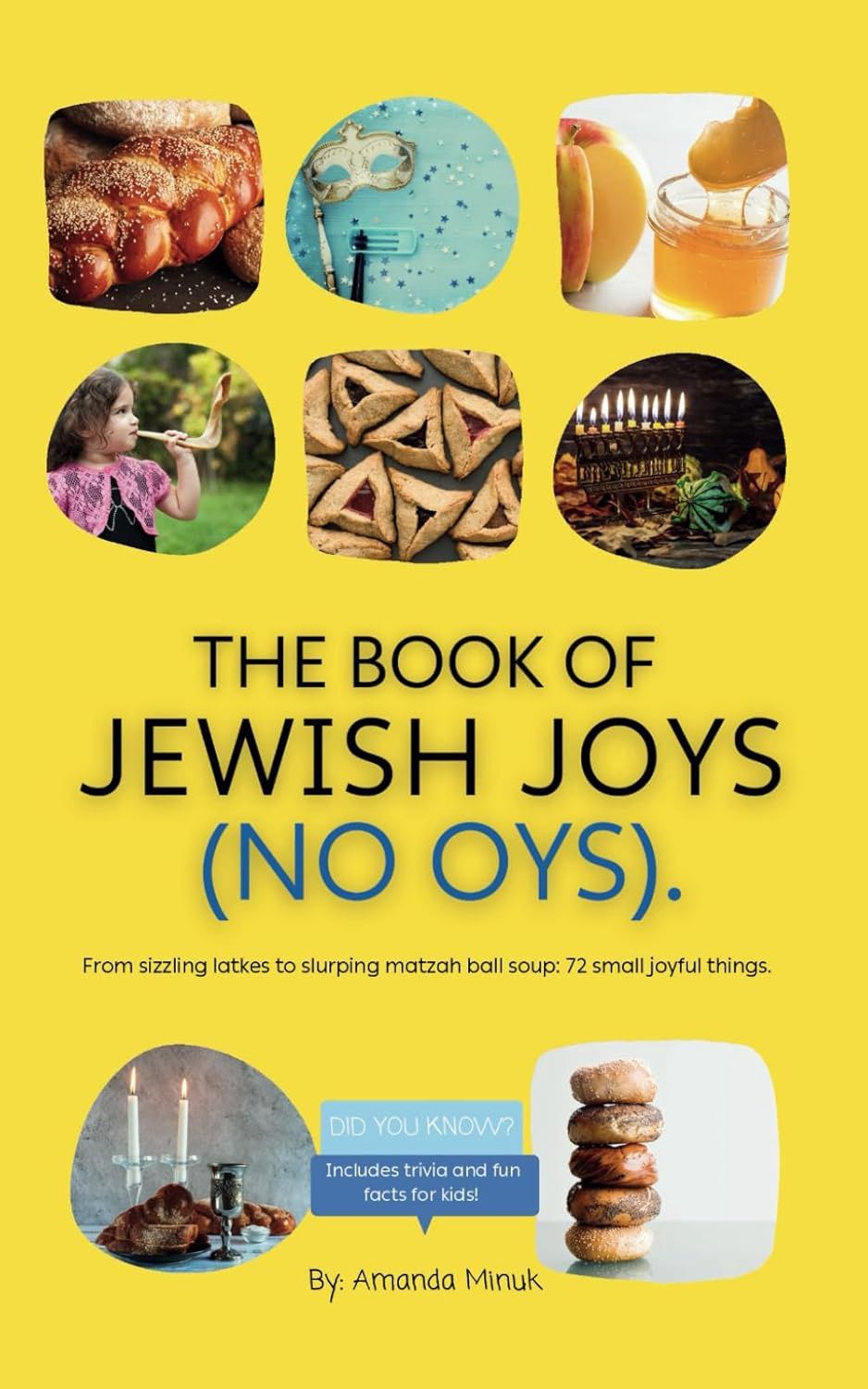 The Book of Jewish Joys (No Oys) by Amanda Minuk