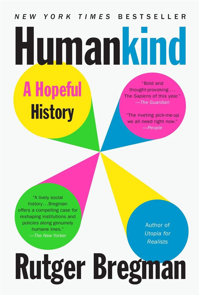 Humankind: A Hopeful History by Rutger Bregman