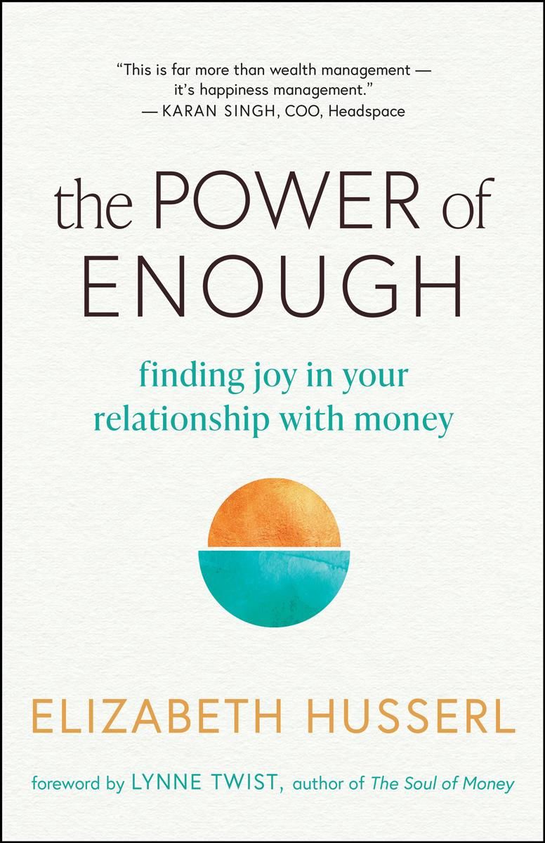 The Power of Enough by Elizabeth Husserl