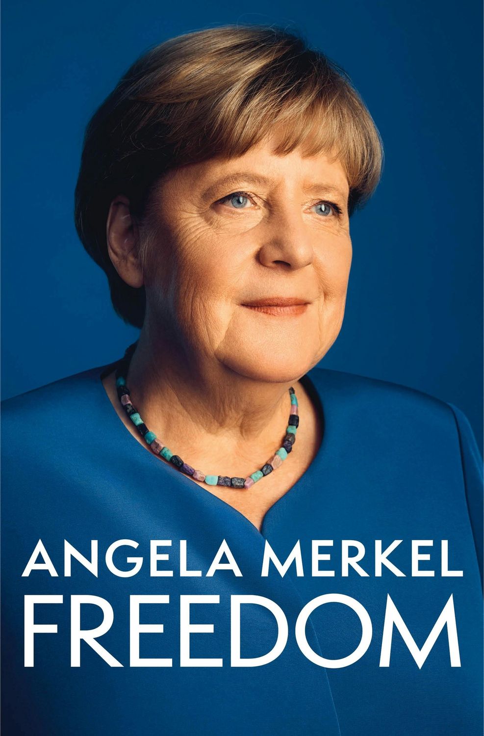 Freedom by Angela Merkel