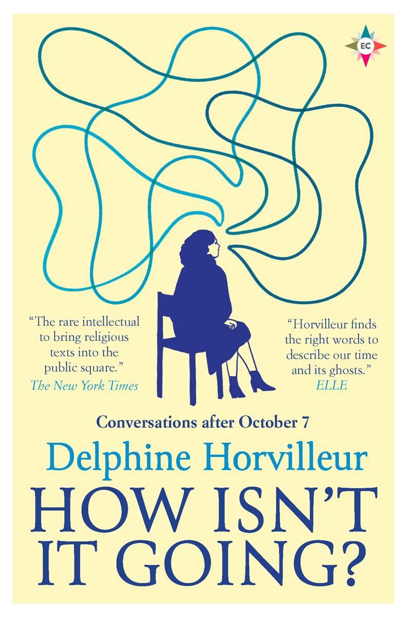How Isn&#39;t It Going? by Delphine Horvilleur