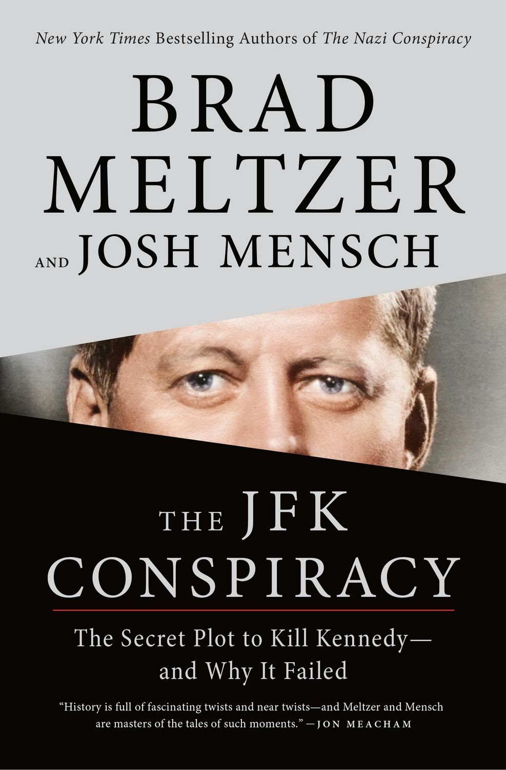 The JFK Conspiracy by Brad Meltzer and Josh Mensch