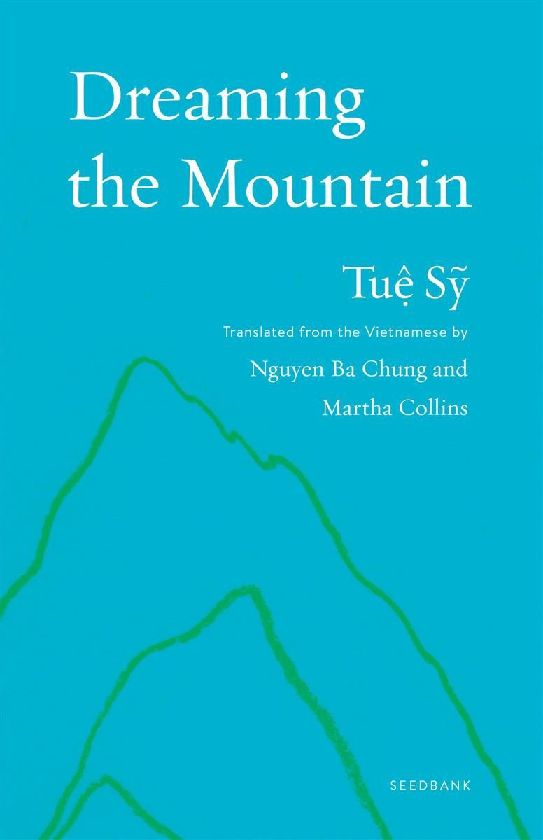 Dreaming the Mountain by Tuệ Sỹ