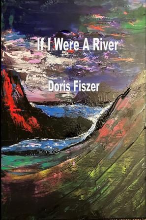 If I Were a River by Doris Fiszer