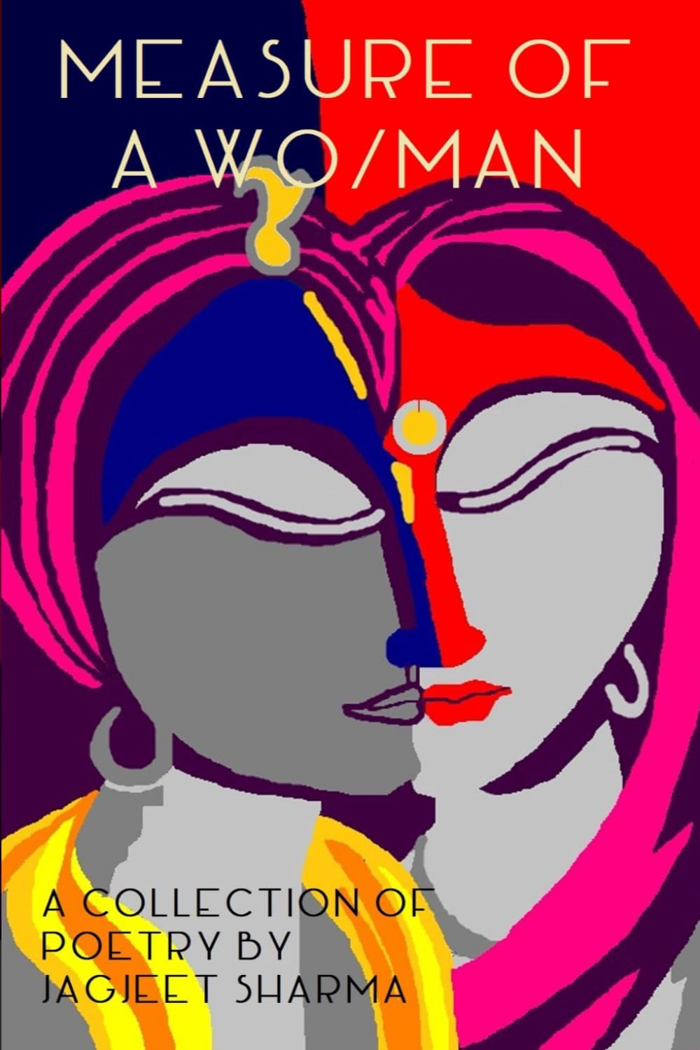 Measure of a Wo/man by Jagjeet Sharma