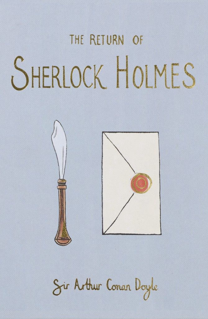 The Return of Sherlock Holmes by Sir Arthur Conan Doyle (Wordsworth Collector&#39;s Edition)