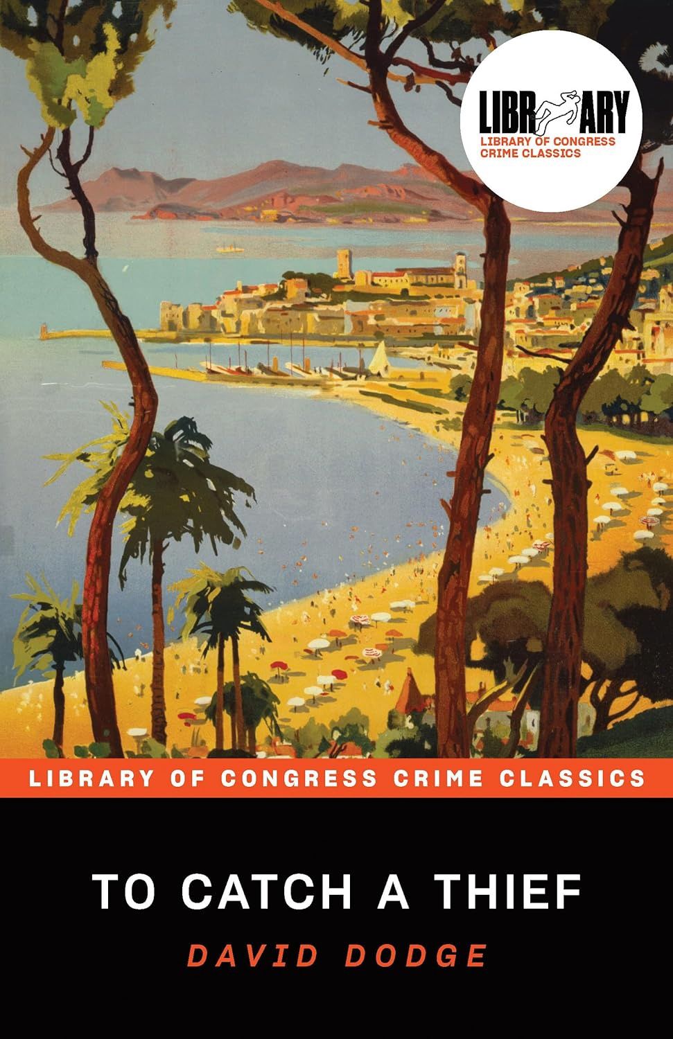To Catch A Thief by David Dodge