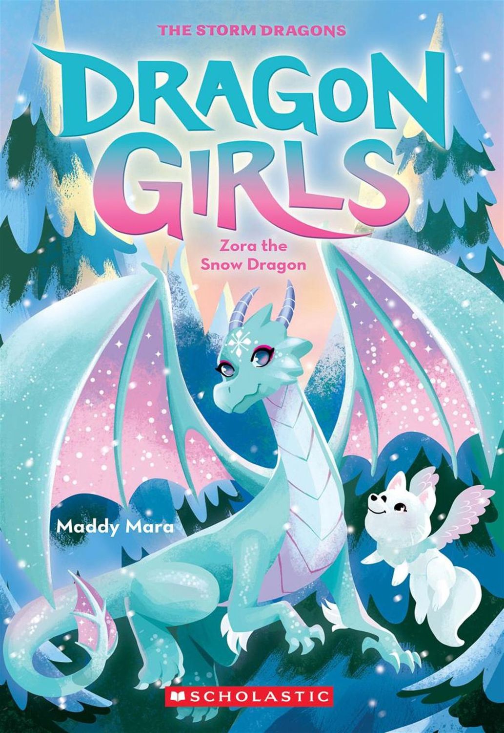 Dragon Girls #15: Zora the Snow Dragon by Maddy Mara