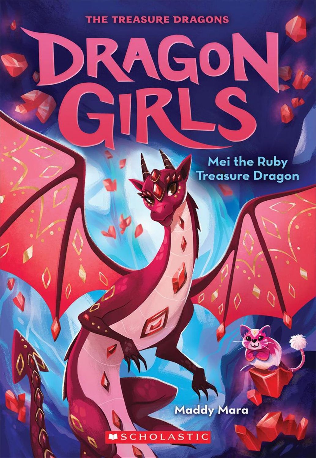 Dragon Girls #4: Mei the Ruby Treasure Dragon by Maddy Mara