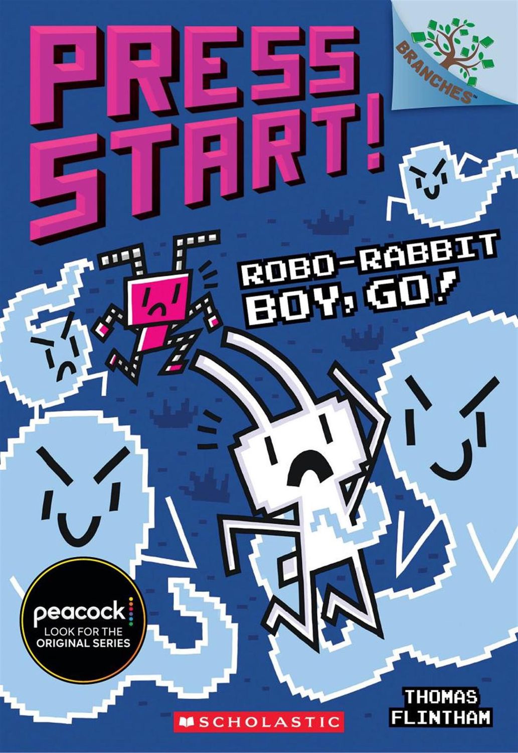 Press Start! #7: Robo-Rabbit Boy, Go! by Thomas Flintham