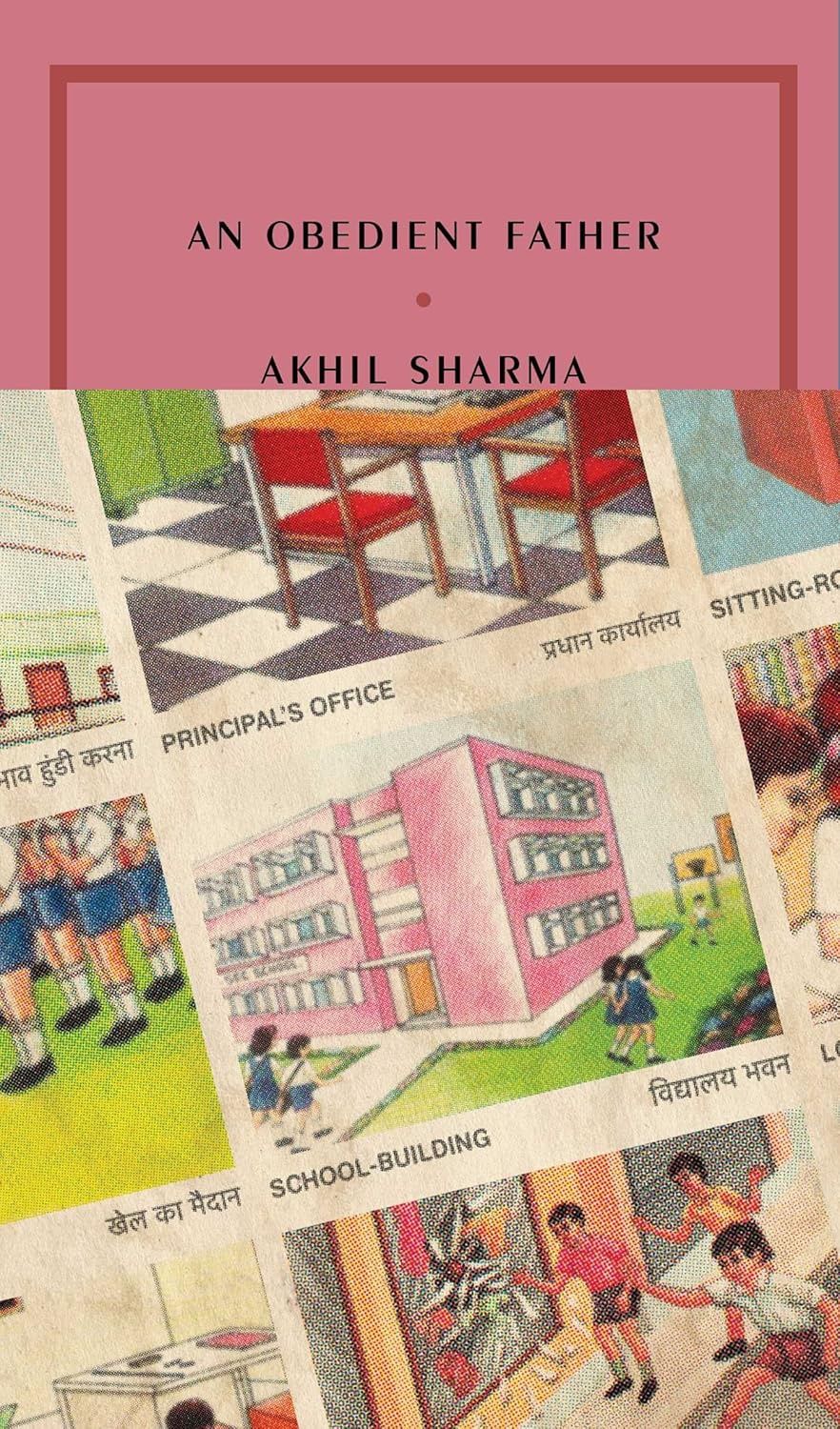 An Obedient Father by Akhil Sharma