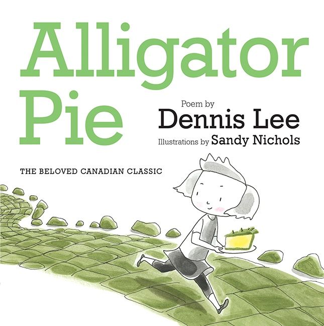 Alligator Pie by Dennis Lee (board book)