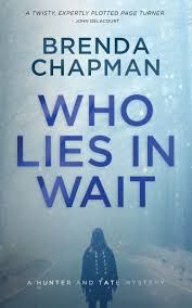 Who lies in wait (signed)- by Brenda Chapman