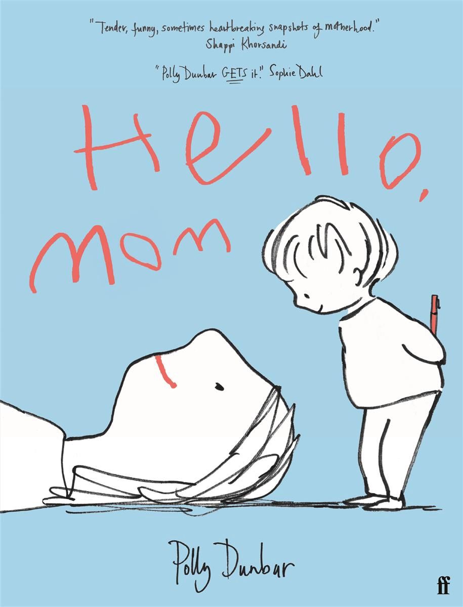 Hello, Mom by Polly Dunbar