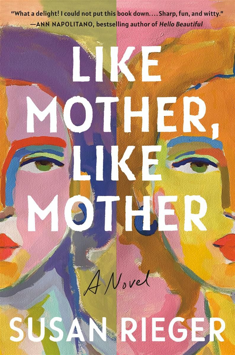 Like Mother, Like Mother by Susan Rieger