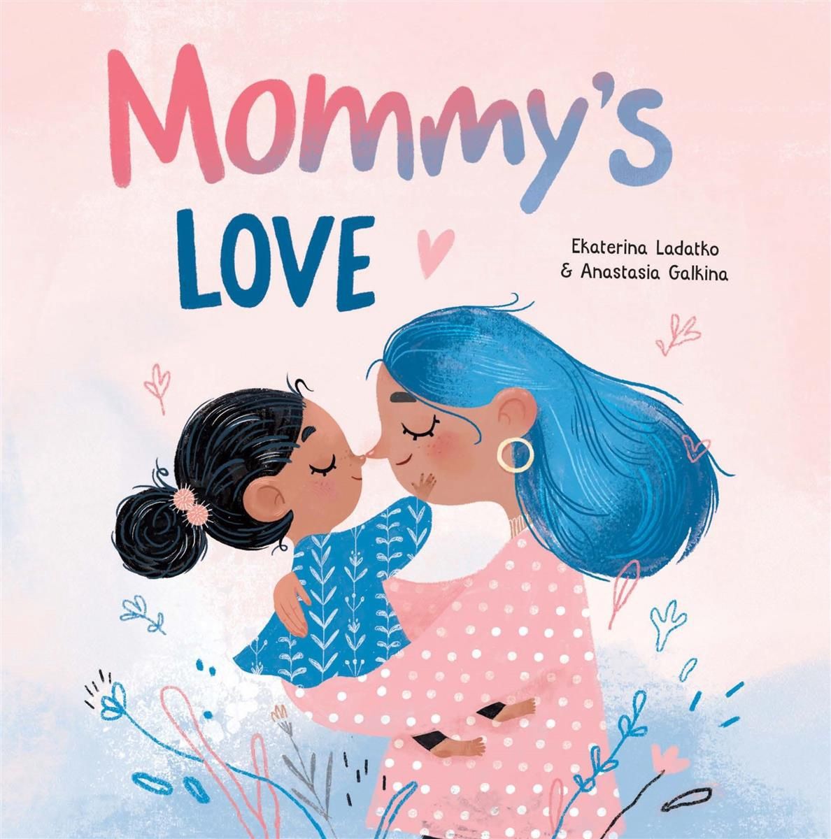 Mommy&#39;s Love by Anastasia Galkina