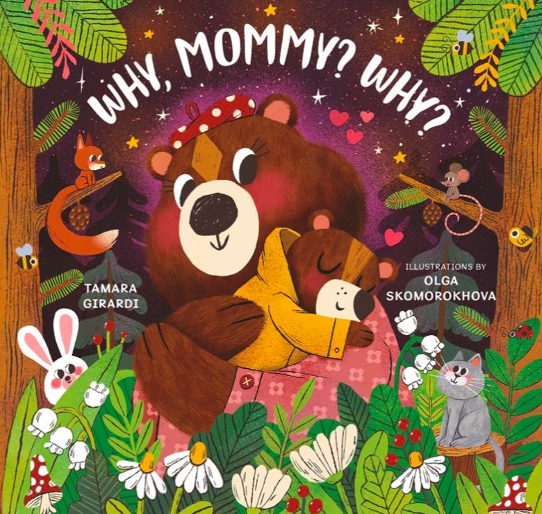 Why, Mommy? Why? by Tamara Girardi
