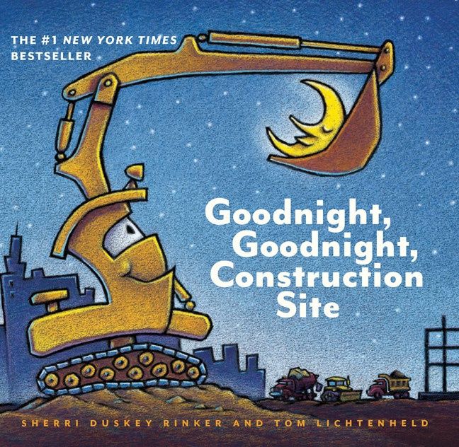 Goodnight, Goodnight Construction Site by Sherri Duskey Rinker