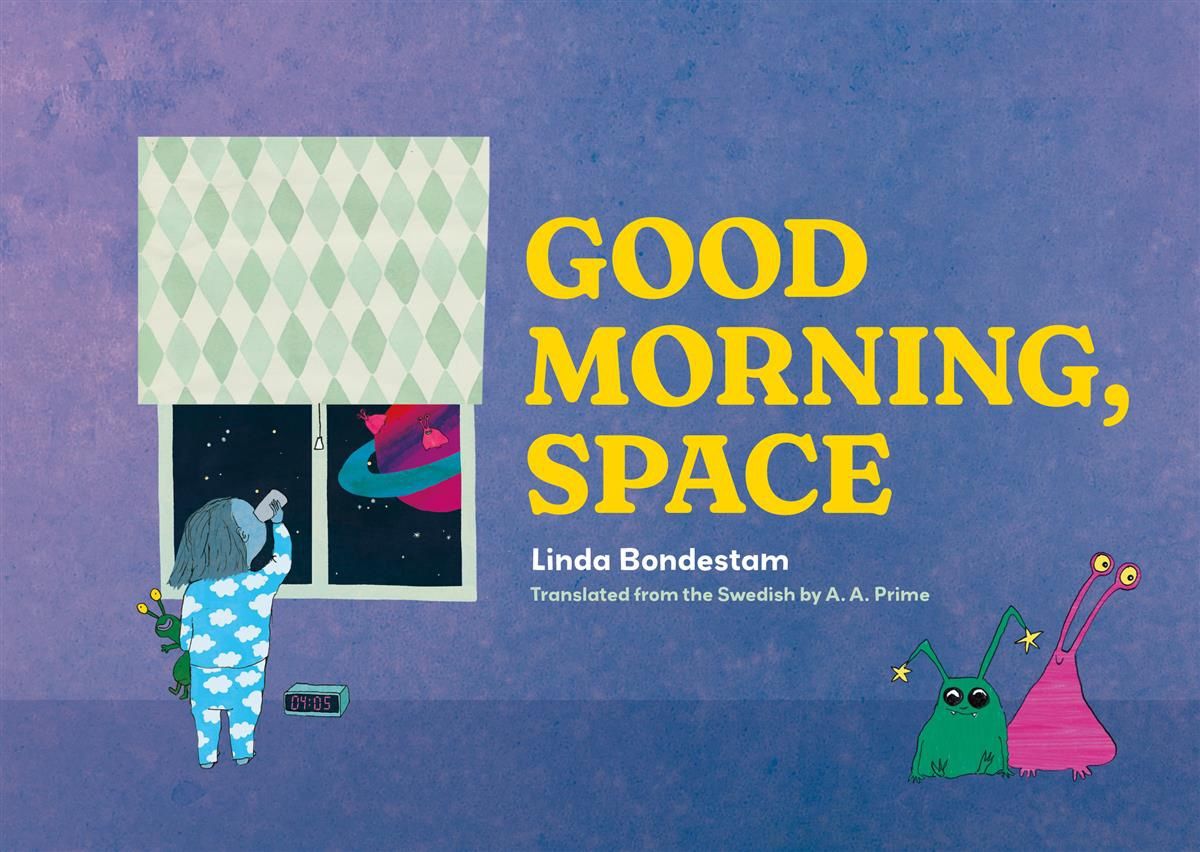 Good Morning, Space by Linda Bondestam