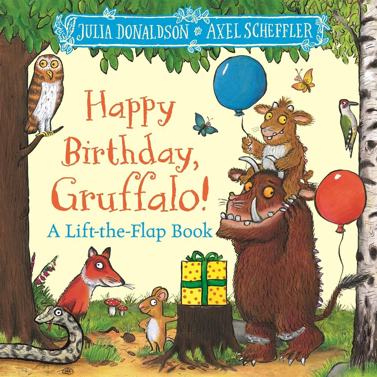 Happy Birthday Gruffalo! by Julia Donaldson