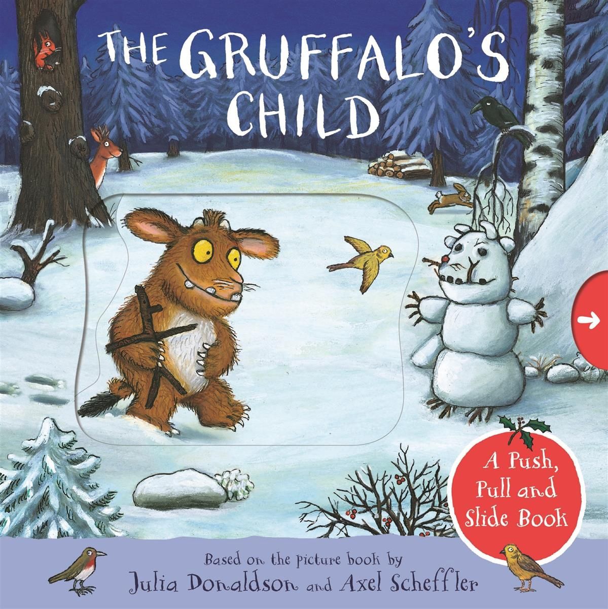 The Gruffalo&#39;s Child: A Push, Pull and Slide Book by Julia Donaldson