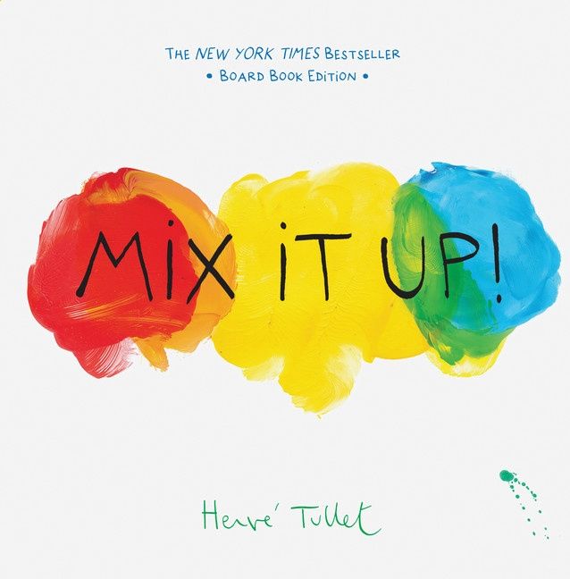 Mix It Up! by Herve Tullet