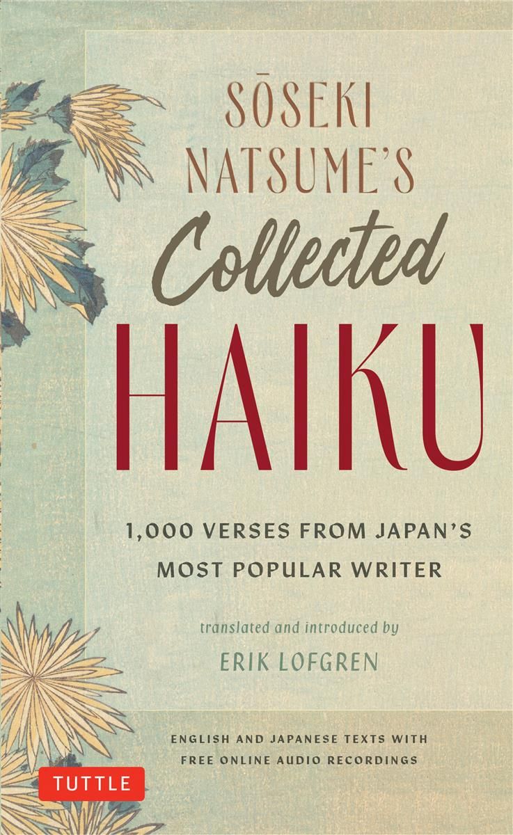 Soseki Natsume&#39;s Collected Haiku