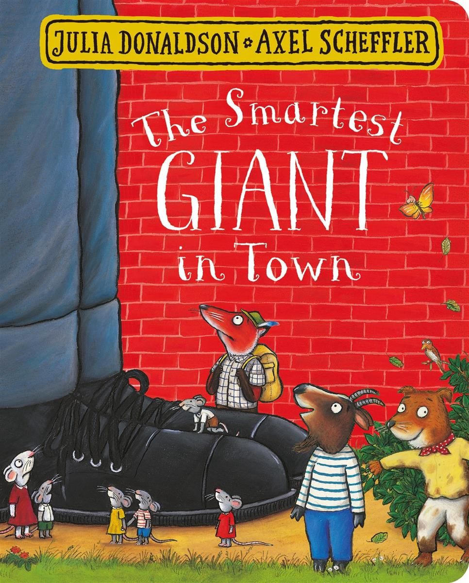 The Smartest Giant in Town by Julia Donaldson