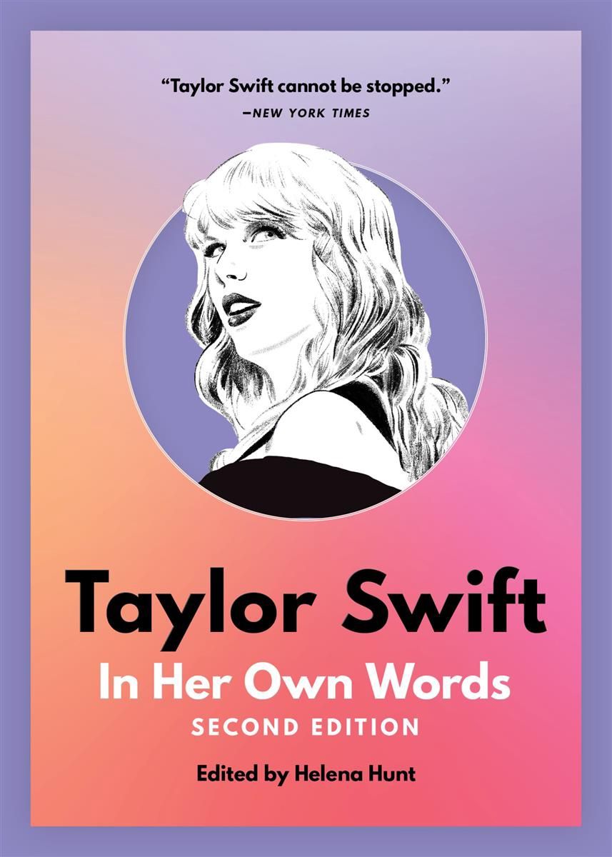 Taylor Swift: In Her Own Words by Helena Hunt