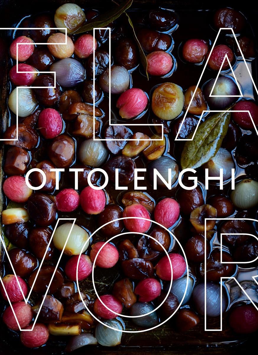 Ottolenghi Flavor by Yotam Ottolenghi