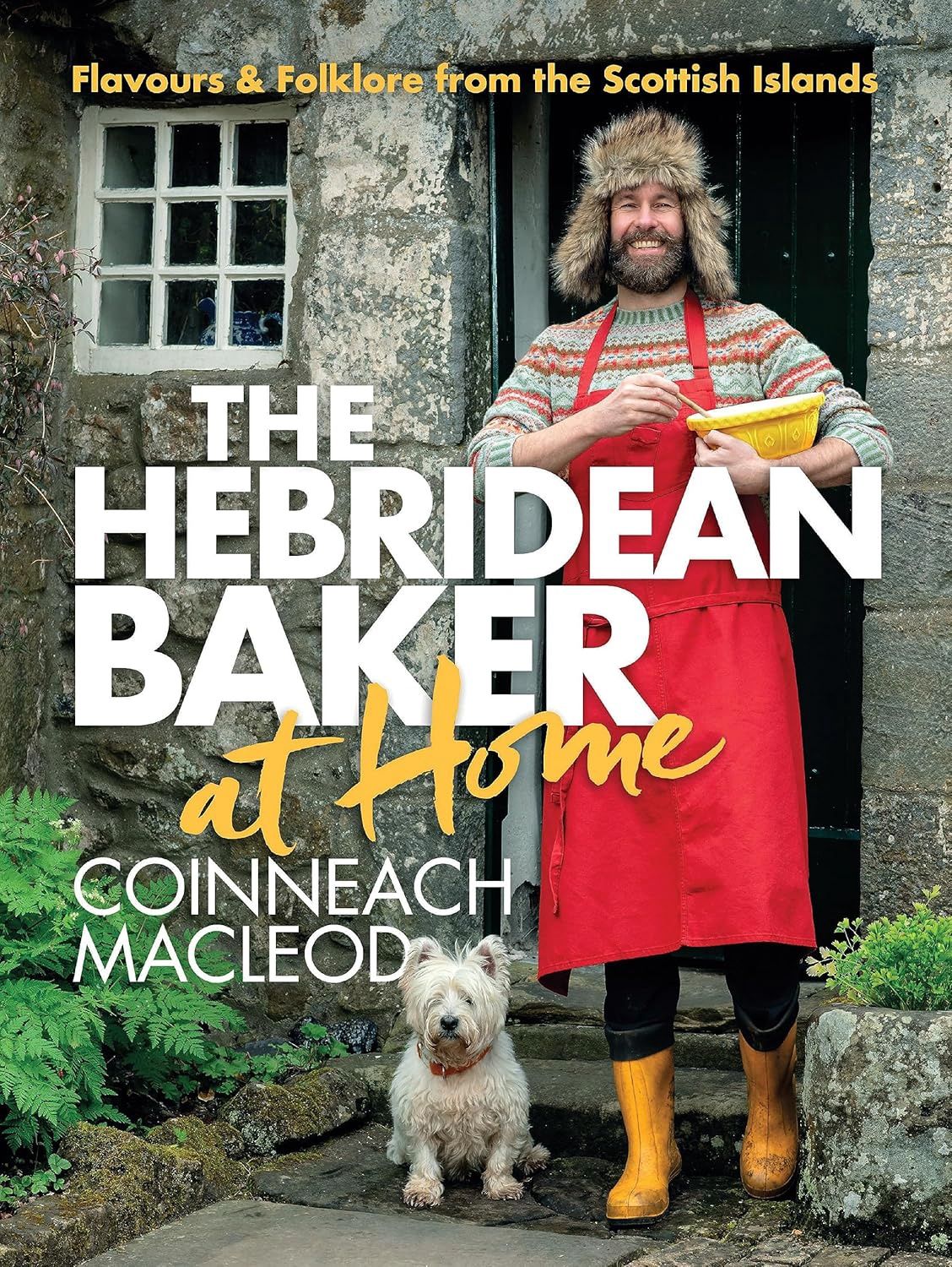 The Hebridean Baker: At Home by Coinneach MacLeod