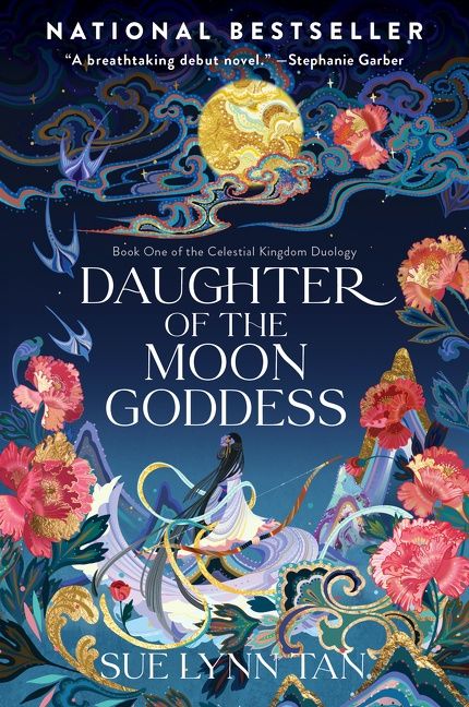 Daughter of the Moon Goddess (Celestial Kingdom Book 1) by Sue Lynn Tan
