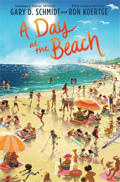 A Day at the Beach by Gary D. Schmidt and Ron Koertge