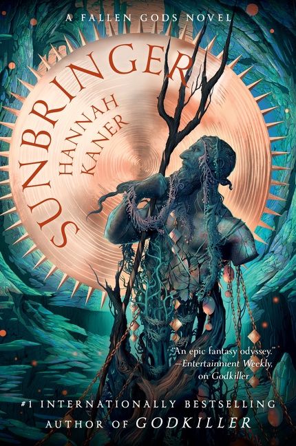 Sunbringer (Fallen Gods Book 2) by Hannah Kaner
