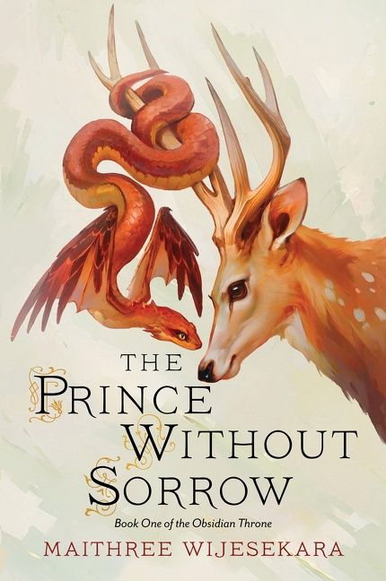 The Prince Without Sorrow (Obsidian Throne Book 1) by Maithree Wijesekara
