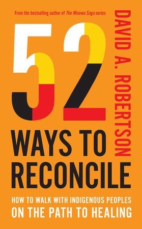 52 Ways to Reconcile by David Alexander Robertson