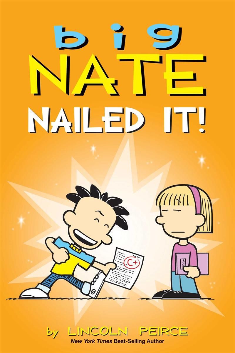 Big Nate: Nailed It! (#28) by Lincoln Peirce
