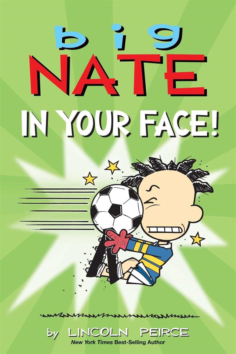Big Nate: In Your Face! (#24) by Lincoln Peirce