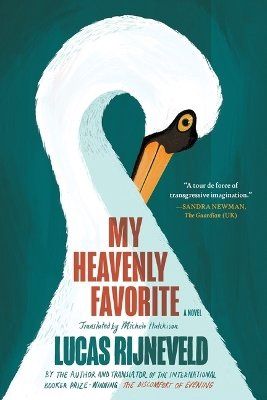 My Heavenly Favorite by Lucas Rijneveld