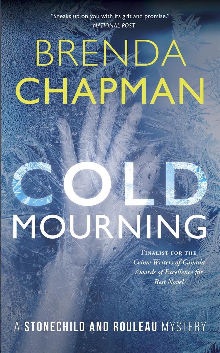 Cold Mourning (Stonechild and Rouleau 1) by Brenda Chapman
