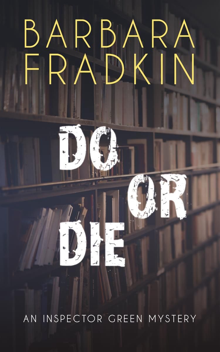 Do or Die (Inspector Green 1) by Barbara Fradkin