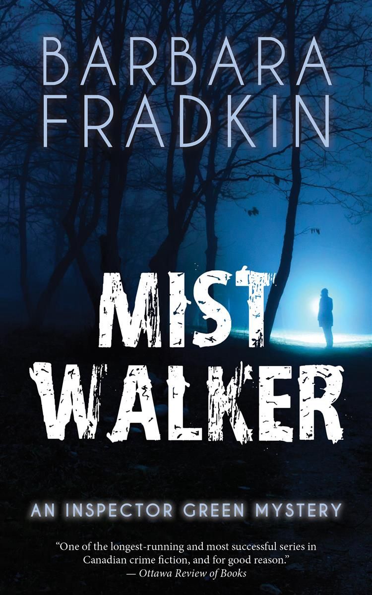 Mist Walker (Inspector Green 3) by Barbara Fradkin