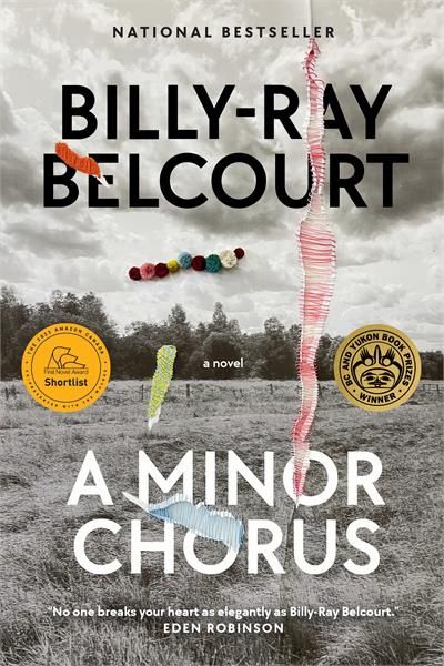 A Minor Chorus by Biily-Ray Belcourt