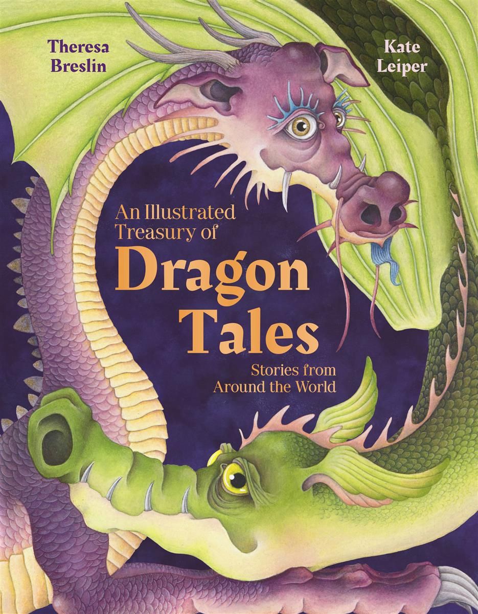 An Illustrated Treasury of Dragon Tales Stories from Around the World by Theresa Breslin